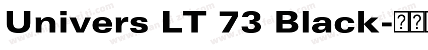 Univers LT 73 Black字体转换